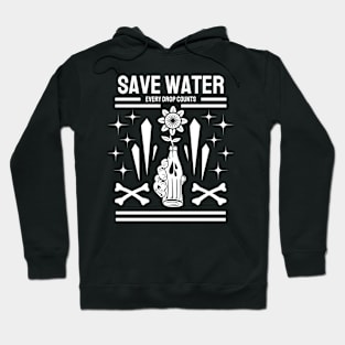Save Water Hoodie